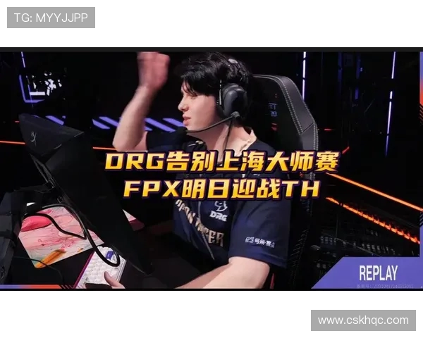 FPX在大师赛中的速度表现分析与战术解读 FPX在大师赛中的速度表现分析与战术解读